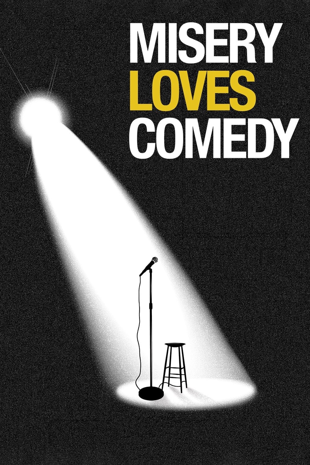 Poster de MISERY LOVES COMEDY en inglés