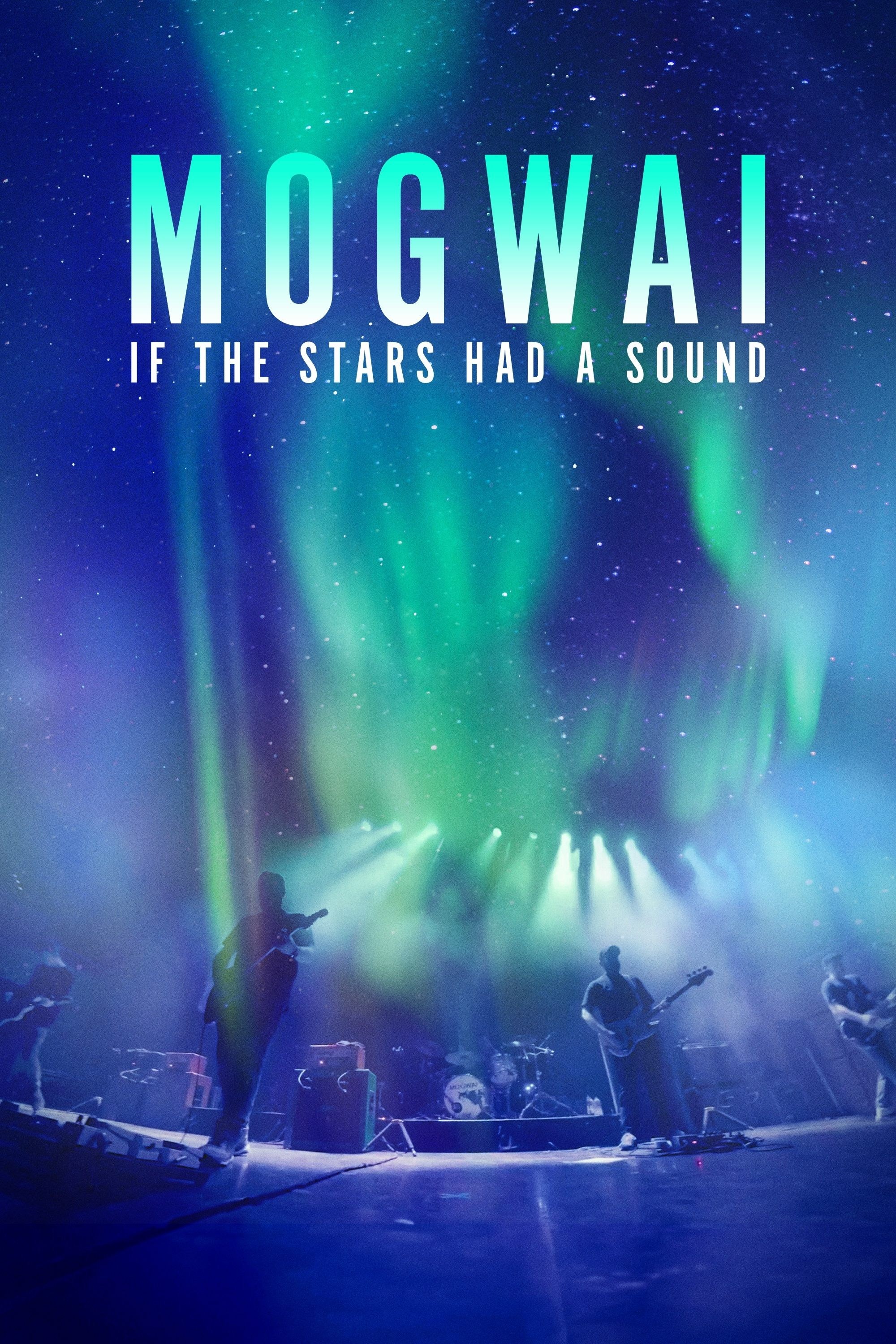 Poster de MOGWAI: IF THE STARS HAD A SOUND