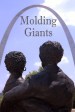 Molding Giants