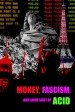 Money, Fascism, and Some Sort of Acid