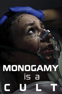 Monogamy Is A Cult
