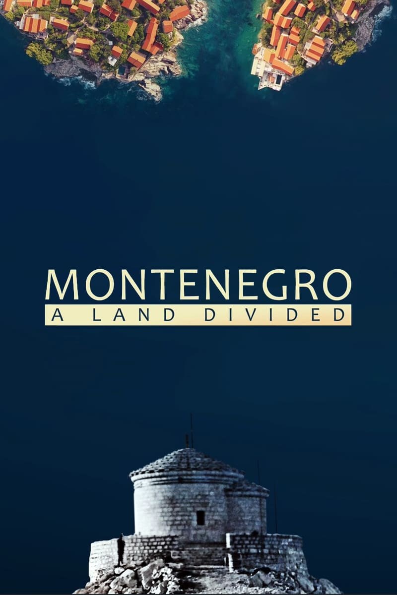 Poster de MONTENEGRO: A LAND DIVIDED