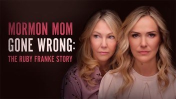 Foto de MORMON MOM GONE WRONG: THE RUBY FRANKE STORY