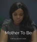 Mother to Be
