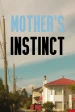 Mothers' Instinct