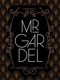 Mr Gardel