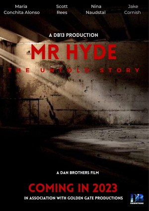 Mr Hyde: The Untold Story