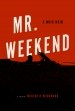 Mr. Weekend