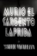 Sergeant Laprida Died