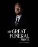 My Great Funeral Movie