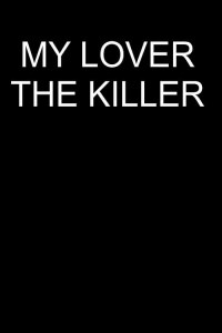 My Lover the Killer