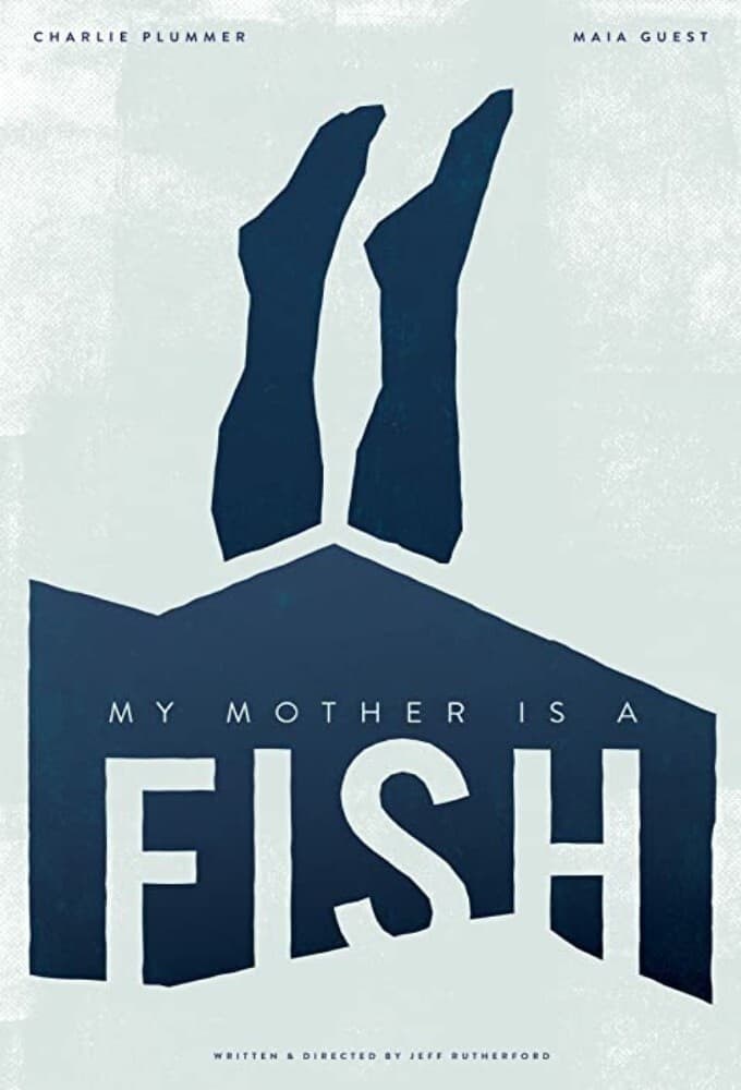 Poster de MY MOTHER IS A FISH