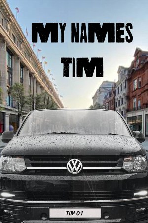 My Names Tim