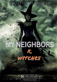 My Neighbors R Witches