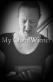 My Own Winter