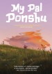 My Pal Ponshu