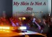 My Skin Is Not A Sin [docushort]