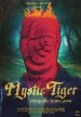 Mystic Tiger