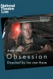 National Theatre Live: Obsession