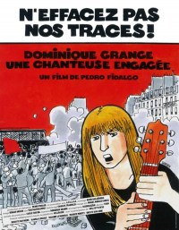 N'Effacez Pas Nos Traces! Dominique Grange, une Chanteuse Engagée