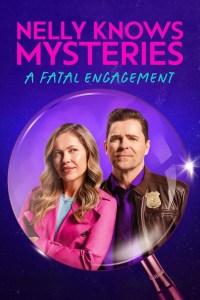 Película Nelly Knows Mysteries: A Fatal Engagement