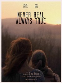 Never Real, Always True
