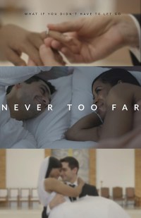 Never Too Far