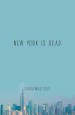 New York is Dead