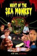 Night of the Sea Monkey: A Disturbing Tale