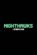 Nighthawks
