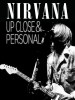 Nirvana: Up Close And Personal