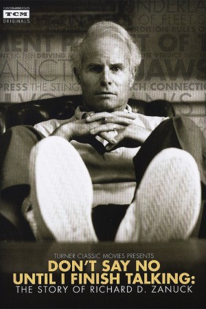 No digas no hasta que haya terminado de hablar: La historia de Richard D. Zanuck