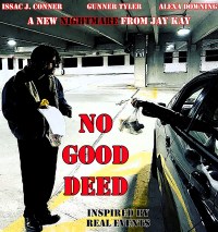 No Good Deed
