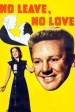 No Leave, No Love