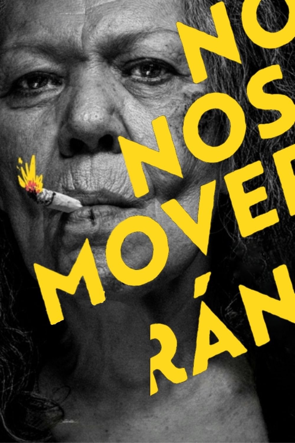 Poster de NO NOS MOVERÁN en español