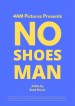 No Shoes Man