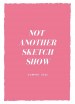 Not Another Sketch Show