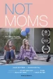 Not Moms