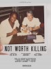 Not Worth Killing