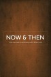 Now & Then
