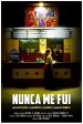 Nunca me fui