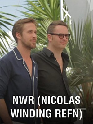 NWR (Nicolas Winding Refn)