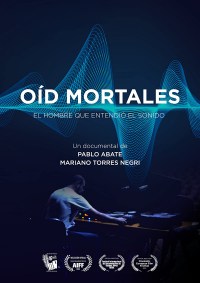 Oíd mortales: el hombre que entendió el sonido