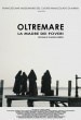 Oltremare, la madre dei poveri