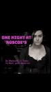 One Night at Roscoe's