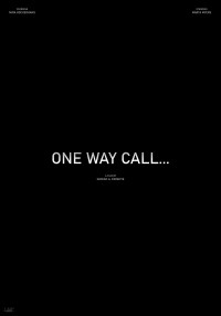One Way Call...
