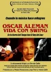 Oscar Alemán, vida con swing