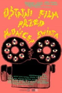 Ostatni film przed koncem swiata