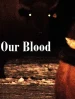 Our Blood
