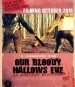 Our Bloody Hallows Eve